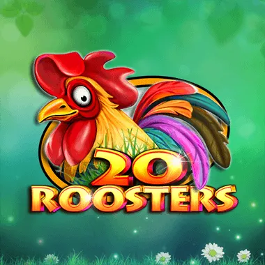 20 Roosters