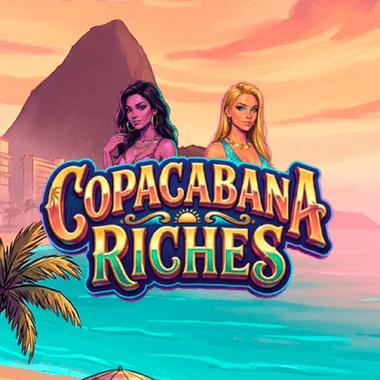 Copacabana Riches