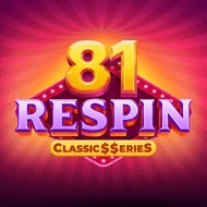 81 Respin: Classic$$erieS