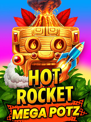 Hot Rocket Mega Potz