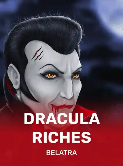 Dracula Riches