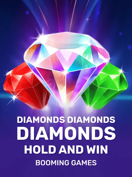 Diamonds Diamonds Diamonds Hold and Win