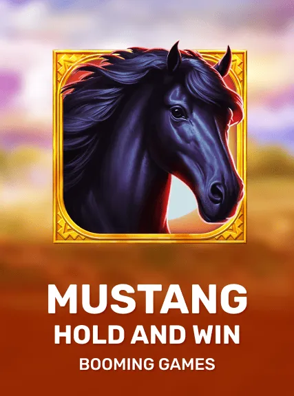 Mustang Hold and Win