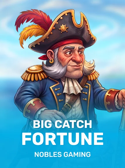 Big Catch Fortune