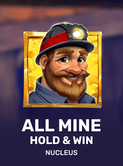 All Mine - Hold & Win