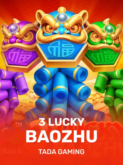 3 Lucky BaoZhu
