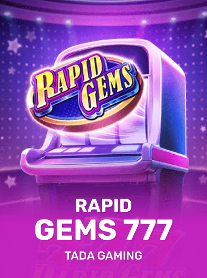 Rapid Gems 777