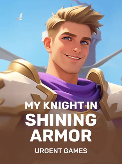 My Knight in Shining Armor