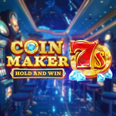 Coin Maker 7s Hold and Win game tile